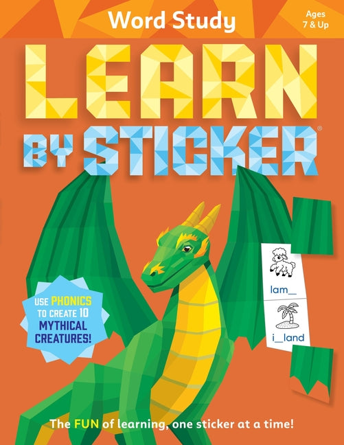 Book cover for Learn by Sticker: Word Study: Use Phonics to Create 10 Mythical Creatures!