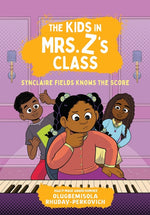 Book cover for Kids in Mrs. Z's Class: Synclaire Fields Knows the Score