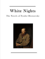 Book cover for White Nights: The Novels of Fyodor Dostoevsky