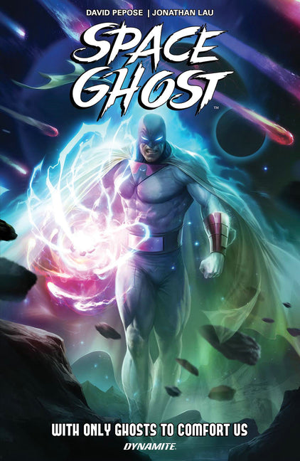 Book cover for Space Ghost Vol. 1: With Only Ghosts to Comfort Us