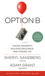Book cover for Option B: Facing Adversity, Building Resilience, and Finding Joy
