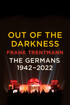 Book cover for Out of the Darkness: The Germans, 1942-2022