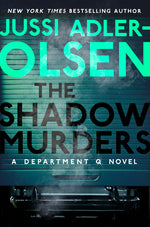 Book cover for Shadow Murders: A Department Q Novel