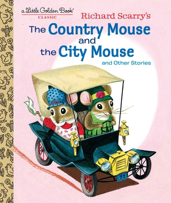 Book cover for Richard Scarry's the Country Mouse and the City Mouse