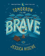 Book cover for Tomorrow I'll Be Brave