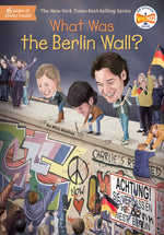 Book cover for What Was the Berlin Wall?