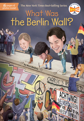 Book cover for What Was the Berlin Wall?