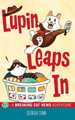 Book cover for Lupin Leaps In: A Breaking Cat News Adventure