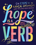 Book cover for Hope Is a Verb: Six Steps to Radical Optimism When the World Seems Broken