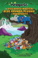 Book cover for Neopets: The Discarded Magical Blue Grundo Plushie of Prosperity: Volume 2