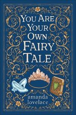 Book cover for You Are Your Own Fairy Tale
