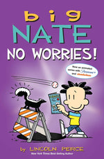 Book cover for Big Nate: No Worries!: Two Books in One