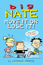 Book cover for Big Nate: Move It or Lose It!: Volume 29