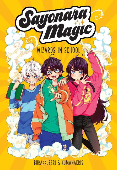 Book cover for Sayonara Magic: Wizards in School Volume 1