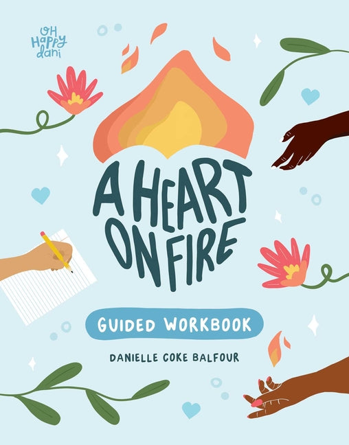 Book cover for Heart on Fire Guided Workbook: 100 Activities and Prompts for a Life of Everyday Advocacy and Self-Compassion