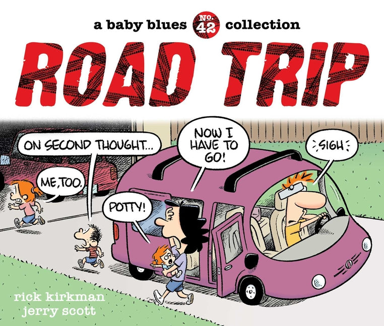 Book cover for Road Trip: A Baby Blues Collection Volume 42