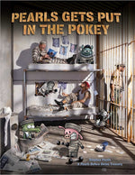 Book cover for Pearls Gets Put in the Pokey: A Pearls Before Swine Treasury