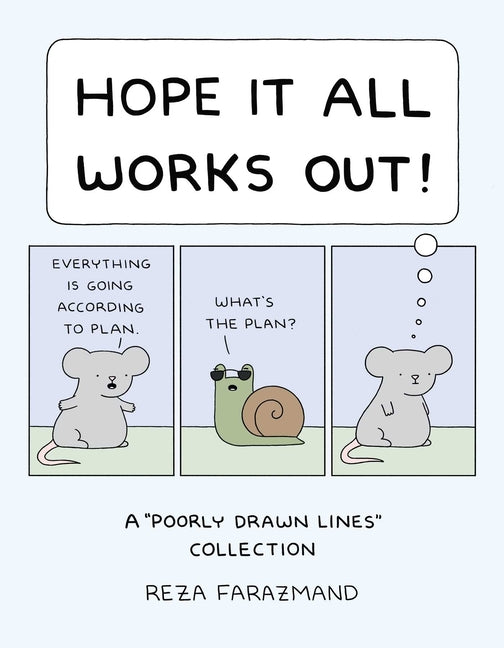 Book cover for Hope It All Works Out!: A Poorly Drawn Lines Collection