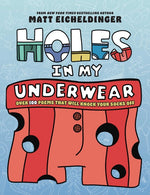 Book cover for Holes in My Underwear: Over 100 Poems That Will Knock Your Socks Off
