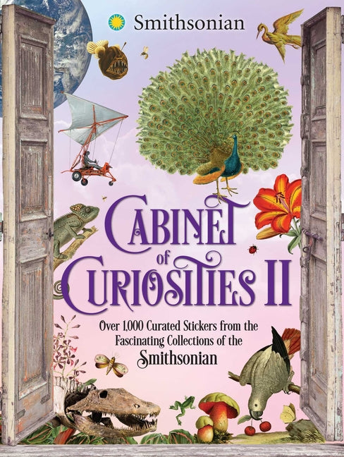 Book cover for Cabinet of Curiosities II: Over 1,000 Curated Stickers from the Fascinating Collections of the Smithsonian