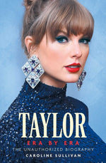 Book cover for Taylor Era by Era: The Unauthorized Biography