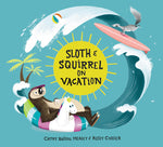 Book cover for Sloth and Squirrel on Vacation