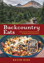 Book cover for Backcountry Eats: Making Great Dehydrated Meals for Backcountry Adventures