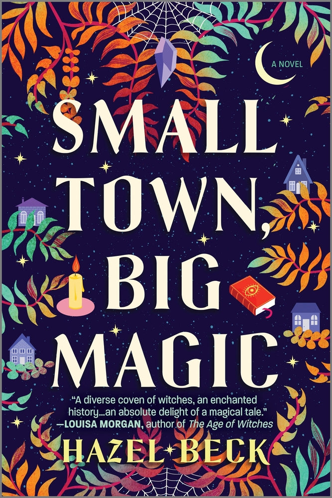 Book cover for Small Town, Big Magic: A Witchy Romantic Comedy