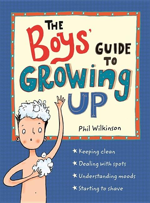 Book cover for The Boys' Guide to Growing Up: The Best-Selling Puberty Guide for Boys