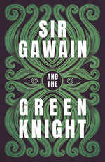 Book cover for Sir Gawain and the Green Knight;The Original and Translated Version