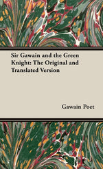 Book cover for Sir Gawain and the Green Knight;The Original and Translated Version