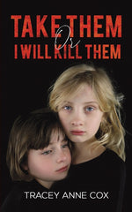 Book cover for Take Them or I Will Kill Them