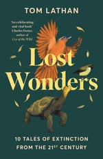 Book cover for Lost Wonders: 10 Tales of Extinction from the 21st Century