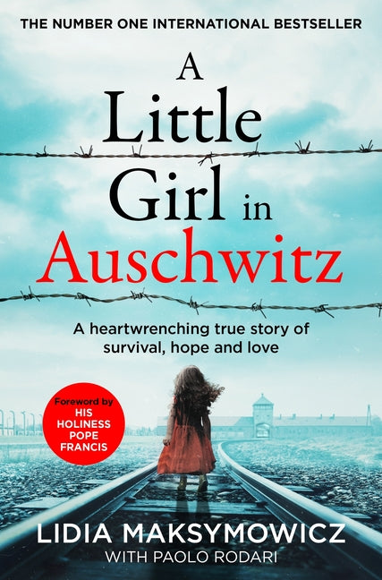 Book cover for Little Girl in Auschwitz: A Heart-Wrenching True Story of Survival, Hope and Love