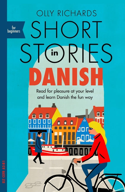 Book cover for Short Stories in Danish for Beginners: Read for Pleasure at Your Level, Expand Your Vocabulary and Learn Danish the Fun Way!