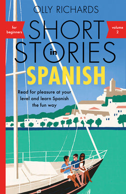 Book cover for Short Stories in Spanish for Beginners Volume 2: Read for Pleasure at Your Level, Expand Your Vocabulary and Learn Spanish the Fun Way!