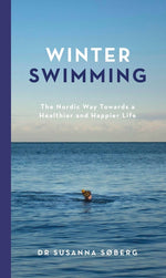 Book cover for Winter Swimming: The Nordic Way Towards a Healthier and Happier Life