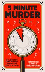 Book cover for 5 Minute Murder: 100 Addictive Crime Mystery Puzzles for Logical Sleuths