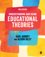 Book cover for Understanding and Using Educational Theories