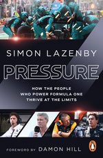 Book cover for Pressure: How the People Who Power Formula One Thrive at the Limits