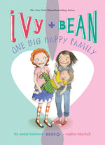 Book cover for Ivy and Bean: One Big Happy Family: #11