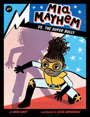 Book cover for MIA Mayhem vs. the Super Bully: #3