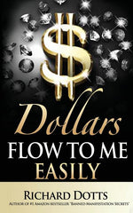 Book cover for Dollars Flow To Me Easily