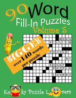 Book cover for Word Fill-In, 90 Puzzles: Volume 5, Bigger with over 140 words per puzzle