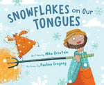 Book cover for Snowflakes on Our Tongues