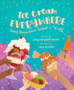 Book cover for Ice Cream Everywhere: Sweet Stories from Around the World