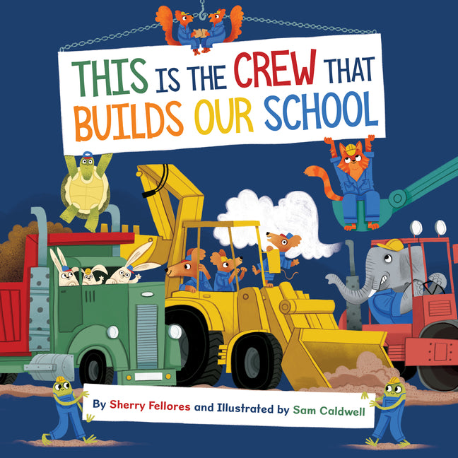 Book cover for This Is the Crew That Builds Our School