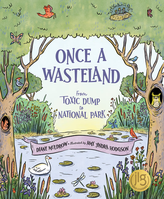 Book cover for Once a Wasteland: From Toxic Dump to National Park