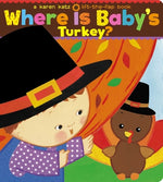 Book cover for Where Is Baby's Turkey?: A Karen Katz Lift-The-Flap Book