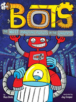 Book cover for The Most Annoying Robots in the Universe